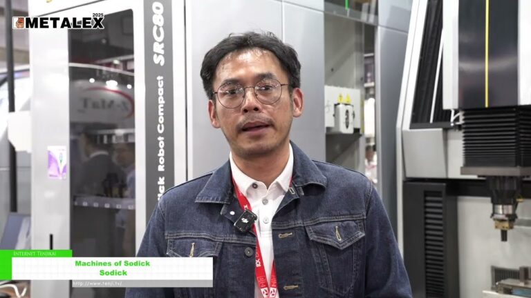 索迪克的機器 - Sodick [METALEX 2025 - Machine Tools & Metalworking Exhibition]